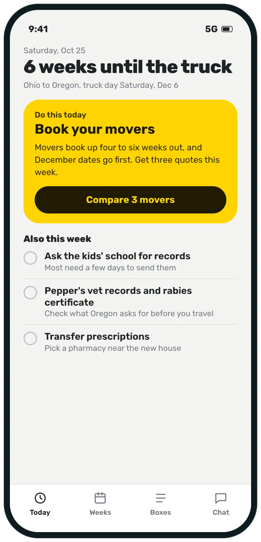 The home screen of a moving plan: six weeks until the truck, one thing to do today in a yellow panel, book your movers, and three more jobs this week including school and vet records.